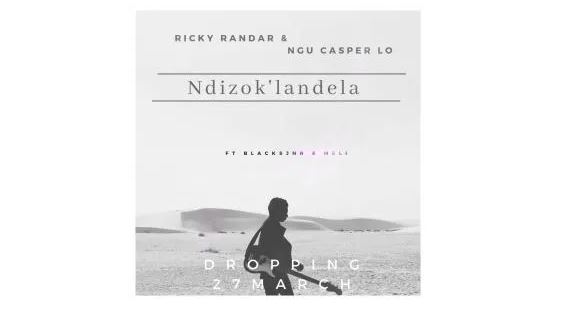 Ricky Randar & Ngu Casper Lo – Ndizok’landela Ft. BlacksJnr & Meli Mp3 download