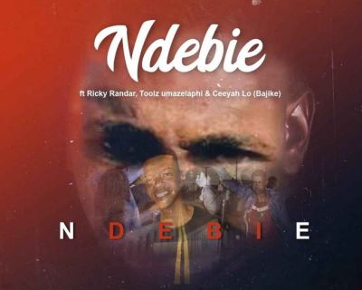 Ricky Randar, Toolz Umazelaphi & Ceeyah lo (Bajike) – Ndebie