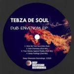 EP: Tebza De SouL – Dub Envenom