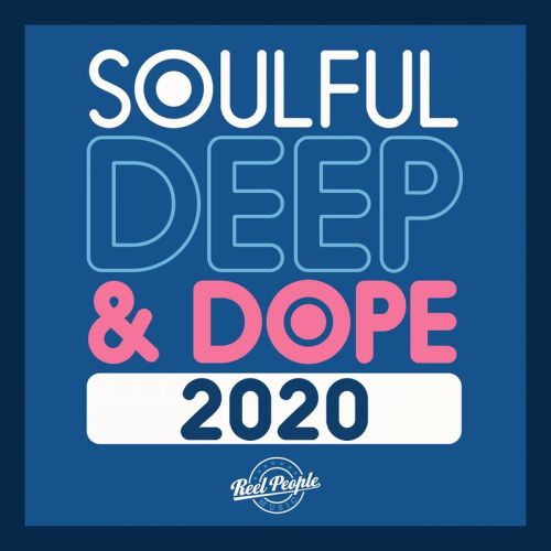 ALBUM: VA – Soulful Deep & Dope 2020