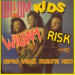 William Risk – Dalom Kids (Afro Vibez Tribute Mix)