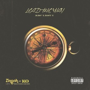 Zingah – Lead The Way ft. K.O.