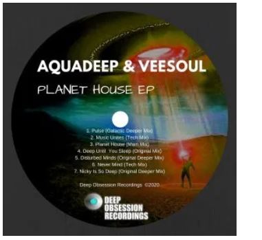 Aquadeep & Veesoul – Planet House EP