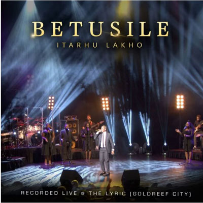 Betusile - Itarhu Lakho (Live)