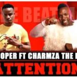 Cooper (The Beat Master) – Attention Ft. Charmza The DJ