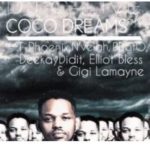 DJ C-Live – Coco Dreams (Remix) Ft. T-Phoenix, N’veigh, Deekay Didit, Elliot Bless, Gigi Lamayne & PDotO