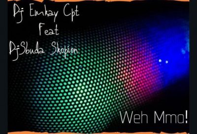 DJ Emkay Cpt & Legid G ft DJ Sbuda Skopion – Weh Mma mp3 download