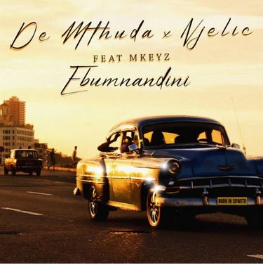 De Mthuda x Njelic ft Mkeyz - Ebumnandini