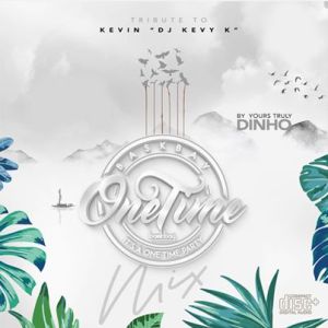 Dinho – BaskBay One Time Mixtape Vol 4 (Tribute to Kevin Dj KevyK)