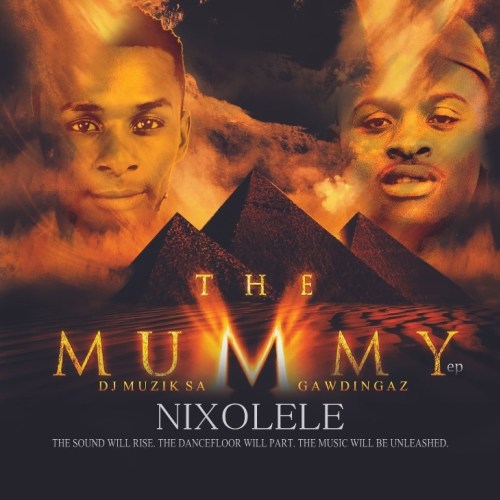 Dj Muzik SA & Gawdingaz – Nixolele