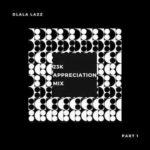 Dlala Lazz – 23K Appreciation Mix (Pt. 1) Mp3 download