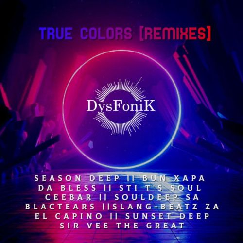 DysFoniK – True Colors (Remixes)