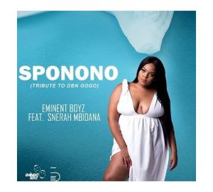 Eminent Boyz Ft. Snerah Mbidana – Sponono