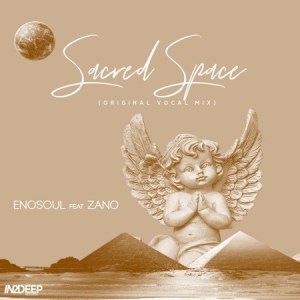 Enosoul – Sacred Space (Original Vocal Mix) Ft. Zano