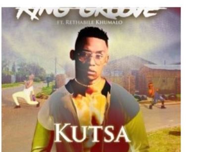 King Groove – Kutsa Ft. Rethabile Khumalo