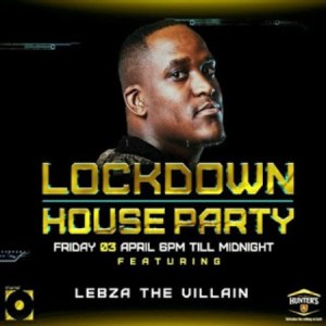 Lebza TheVillain – LockDown House Party Mix