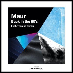 Maur – Back In The 90’s (THEMBA Remix)