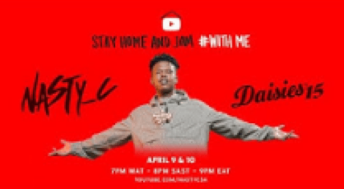 Nasty C – StayHome & Jam With Me and Rocking The Daisies