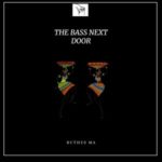 Ruthes MA – The Bass Next Door