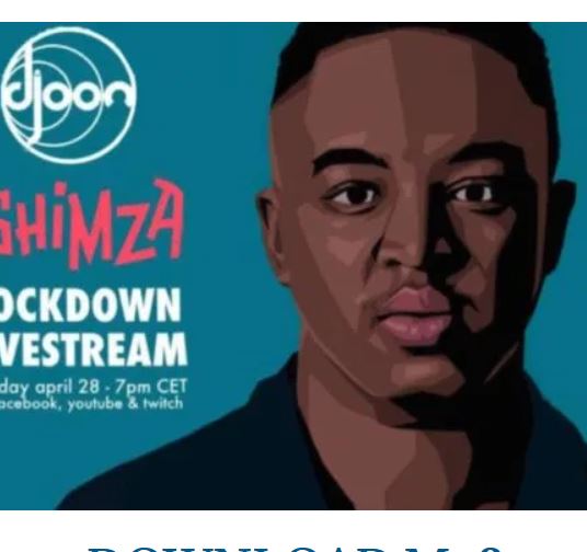 Shimza – Djoon Lockdown Livestream Mix 2020