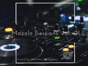 Skhokhie Da Deejay – Mozolo Sessions VOL. 01