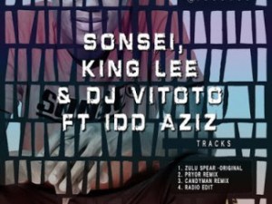 Sonsei, King Lee, DJ Vitoto – Zulu Spear Ft. Idd Aziz (Candy Man Remix)