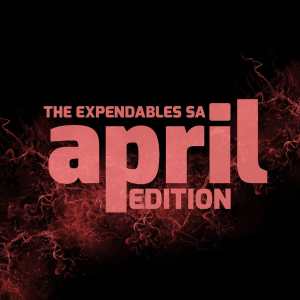 The Expendables SA – April Edition