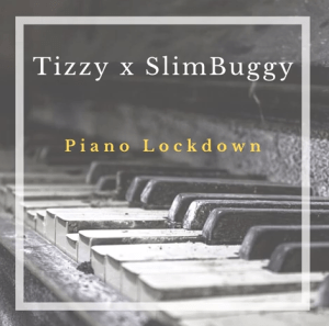 Tizzy x SlimBuggy – Piano Lockdown (Original Mix) (Amapiano 2020)