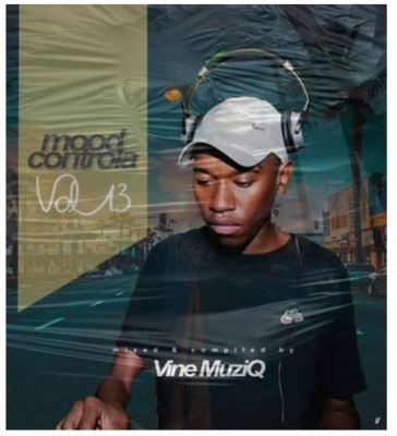 Vine Muziq – Mood Controla Vol 13 Mix