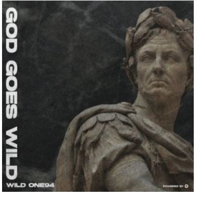 ALBUM: Wild One94 – God Goes Wild