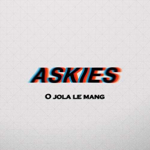 The Double Trouble – Askies O jola le mang Lyrics