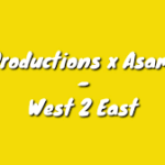BW Productions x Asambeni – West 2 East