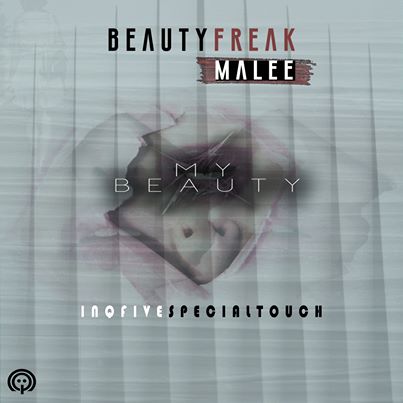 Beauty Freak & Malee – My Beauty (InQfive Special Touch) mp3 download