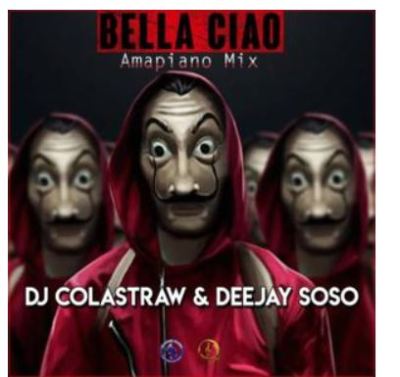 DJ Colastraw & Deejay Soso – Bella Ciao (Money Heist)