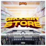 DJ D Double D – Grocery Store Ft. Zoocci Coke Dope, Manu WorldStar & Benny Afroe