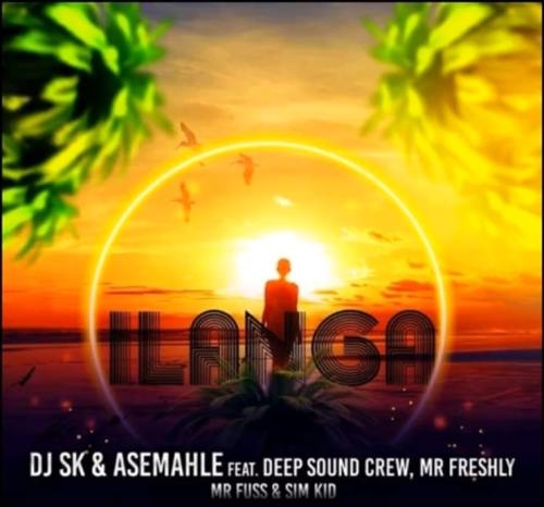DJ SK & Asemahle – iLanga Ft. DeepSound Crew, Mr Freshly, Mr Fuss & Sim Kid