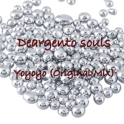 DeArgento Souls Yoyoyo (Original Mix)