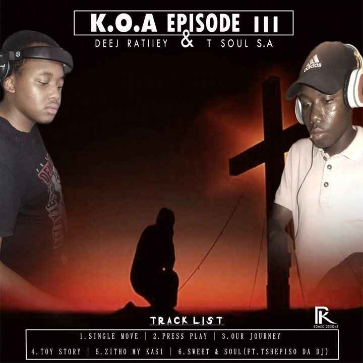 Deej Ratiiey & T Soul SA – K.O.A Episode III