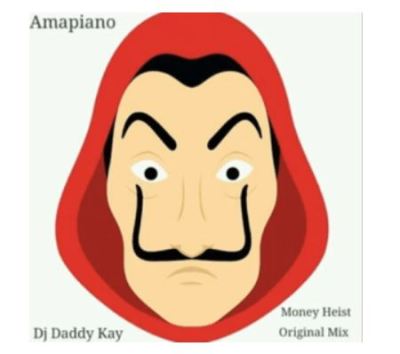 Dj Daddy Kay – Money Heist mp3 download