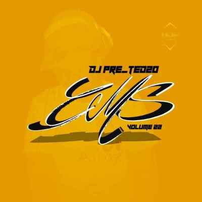 Dj Pre Tedzo – Good Music Selection Volume 22 Mix Mp3 download