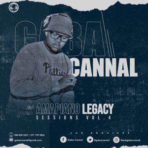 Gaba Cannal – AmaPiano Legacy Sessions Vol. 04