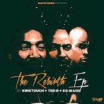 KingTouch, Tee-R & Ed-Ward – The Rebirth