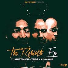 EP: KingTouch, Tee-R & Ed-Ward – The Rebirth