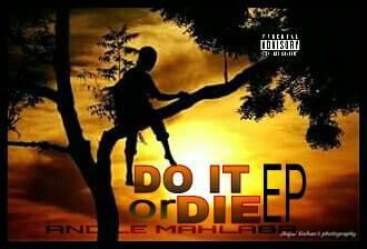 Mahlaba – Do It Or Die Zip download