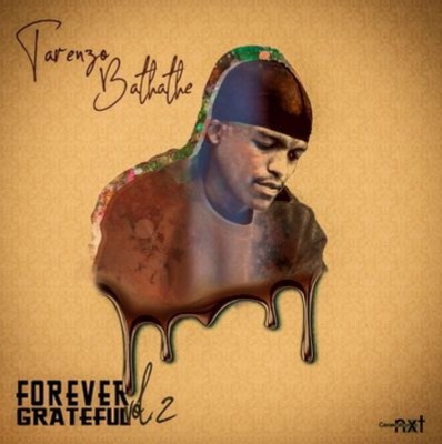 ALBUM: Tarenzo Bathathe – Forever Grateful 2 ZIP