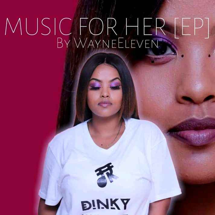 Wayne Eleven – Music For Her EP