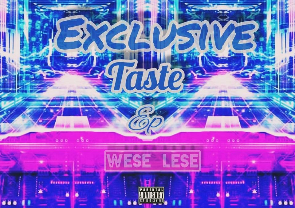 Wese Lese – Exclusive Taste