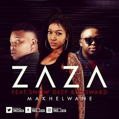 Zaza – Makhelwane ft. Snow Deep & Howard