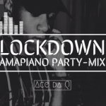 Ace da Q – Lockdown Amapiano Party-Mix Ft. Vigro Deep, Sje Konka & Freddy K mp3 download