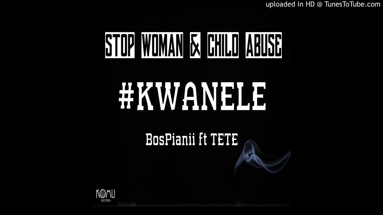 BosPianii - Kwanele Ft. TETE